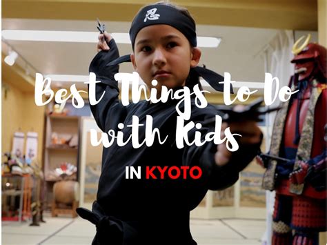 Is Kyoto kid friendly?