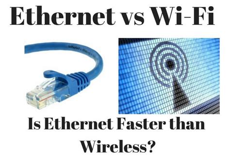Is LAN faster than WiFi?