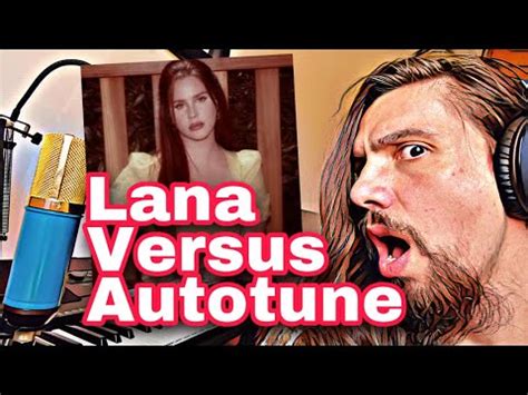 Is Lana Del Rey using autotune?