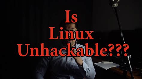 Is Linux Unhackable?