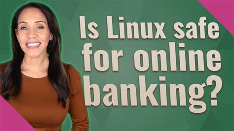 Is Linux safe for banking?