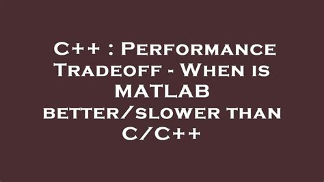 Is MATLAB easier than C++?