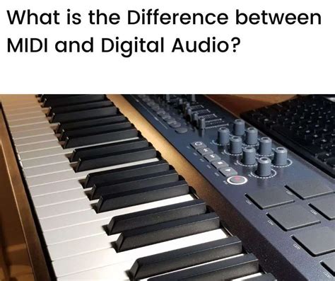 Is MIDI the same thing as digital audio?