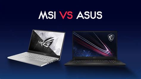 Is MSI better than ASUS?