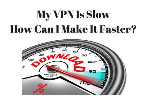 Is McAfee VPN slow?