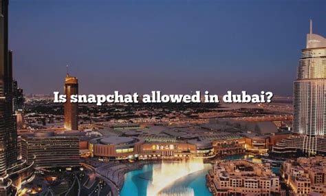 Is Messenger not allowed in Dubai?