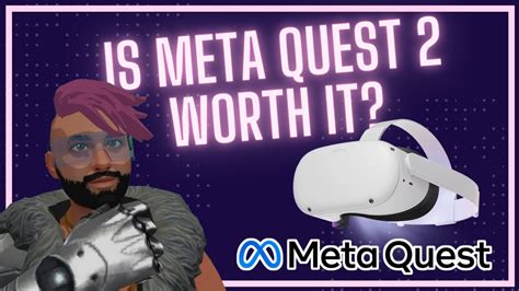Is Meta Quest 2 worth it?