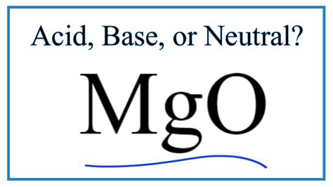 Is MgO a base?