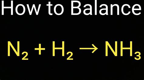 Is N2 H2 → nh3 balanced?