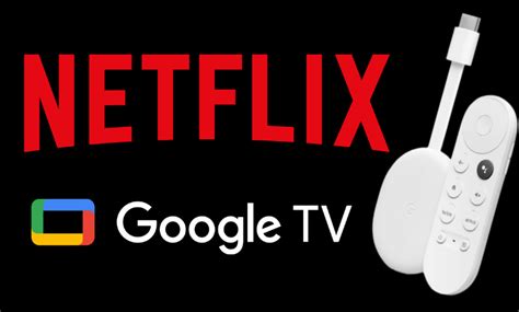 Is Netflix on Google TV?