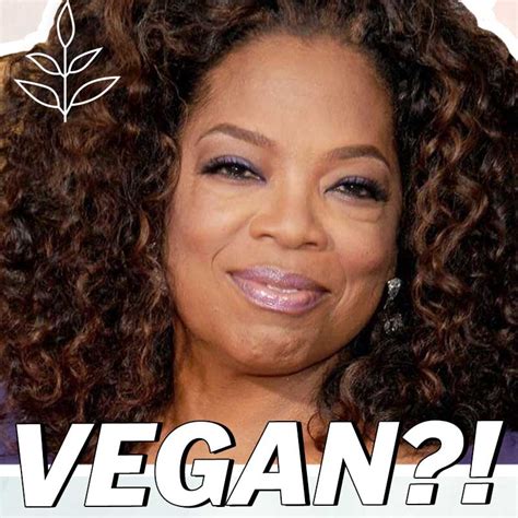 Is Oprah a vegan?