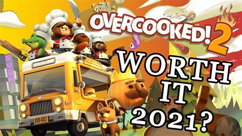 Is Overcooked 2 worth it?