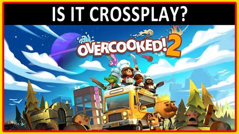 Is Overcooked crossplay on PC?