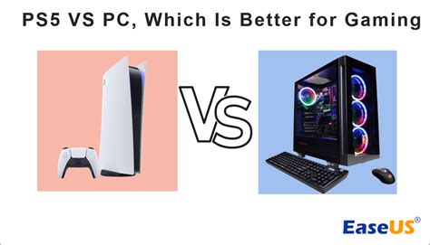 Is PC better or PS5?