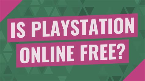 Is PS Online Free?