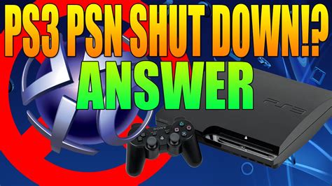 Is PS3 getting shut down?