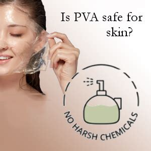 Is PVA safe for skin?