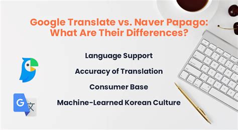 Is Papago or Google Translate better?