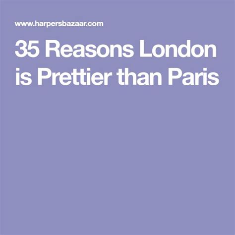 Is Paris or London prettier?