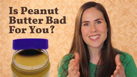 Is Peanut Butter good or bad for you?