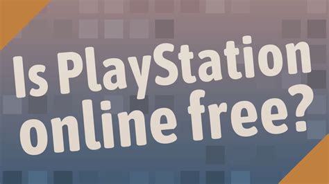Is PlayStation online free?