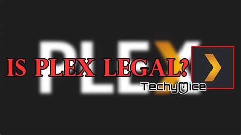Is Plex a legal service?