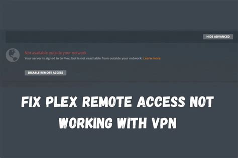 Is Plex remote access or VPN?