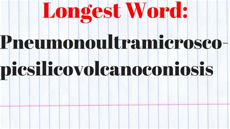 Is Pneumonoultramicroscopicsilicovolcanoconiosis the longest word?