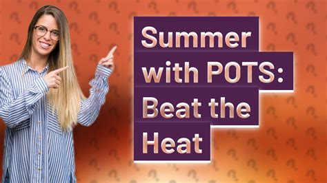Is PoTS worse in summer or winter?
