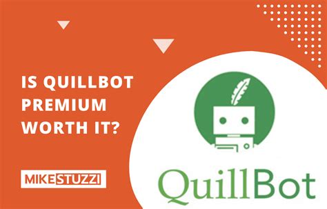 Is QuillBot worth it?