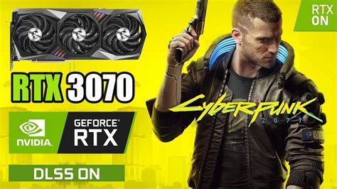Is RTX 3070 enough for Cyberpunk 2077?