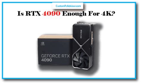 Is RTX 4090 enough for 4K?