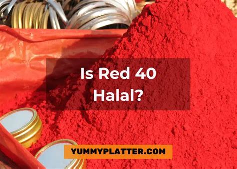Is Red 40 halal?