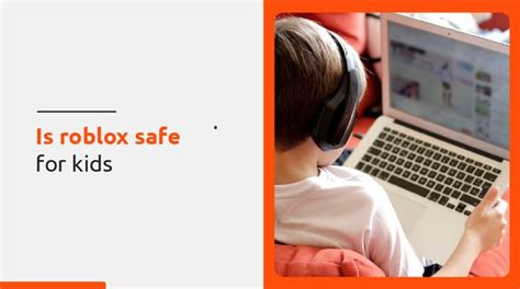 Is Roblox safe for laptop?