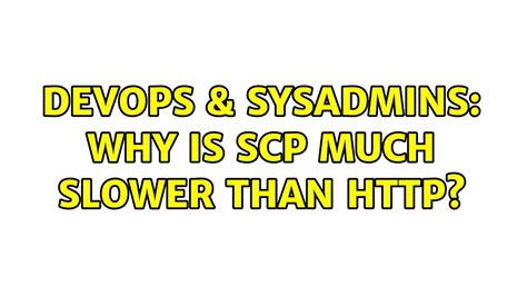 Is SCP slower than FTP?