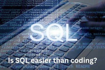 Is SQL easier than coding?