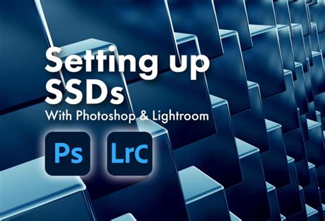 Is SSD good for Photoshop?