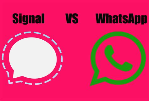 Is Signal better than WhatsApp?