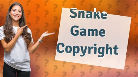 Is Snake game copyrighted?