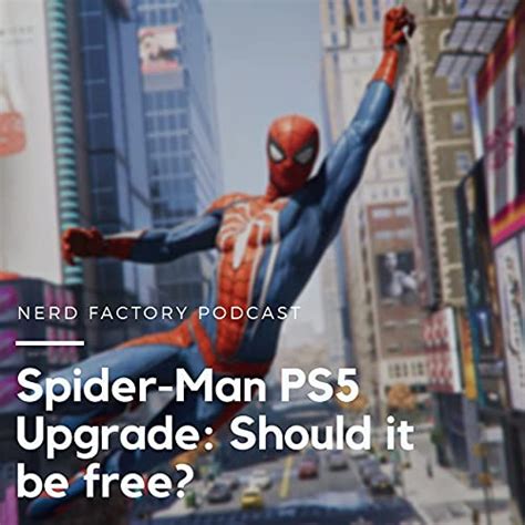 Is Spiderman PS5 upgrade free?