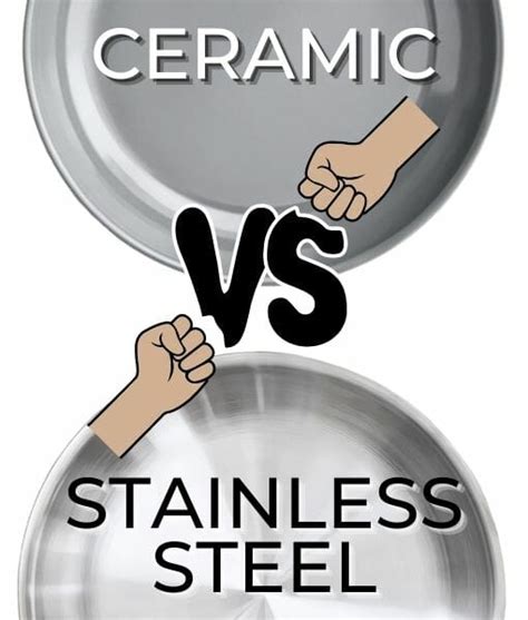 Is Stainless Steel better than ceramic?