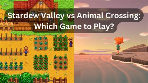 Is Stardew Valley better than Animal Crossing?