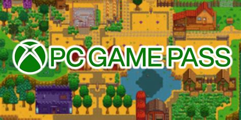 Is Stardew Valley on PC Game Pass?