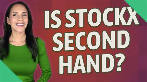 Is StockX all second hand?