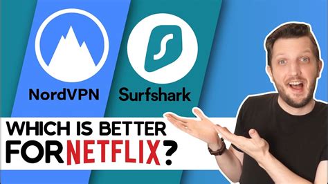 Is Surfshark better than NordVPN?