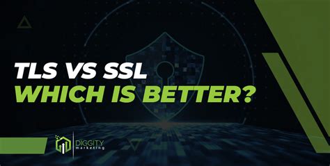 Is TLS better than SSL?