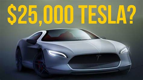 Is Tesla going to make a $25,000 car?