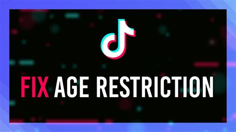 Is TikTok age restricted?