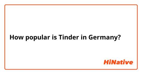 Is Tinder common in Germany?