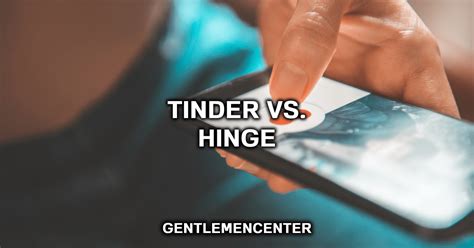 Is Tinder or Hinge better for hookups?